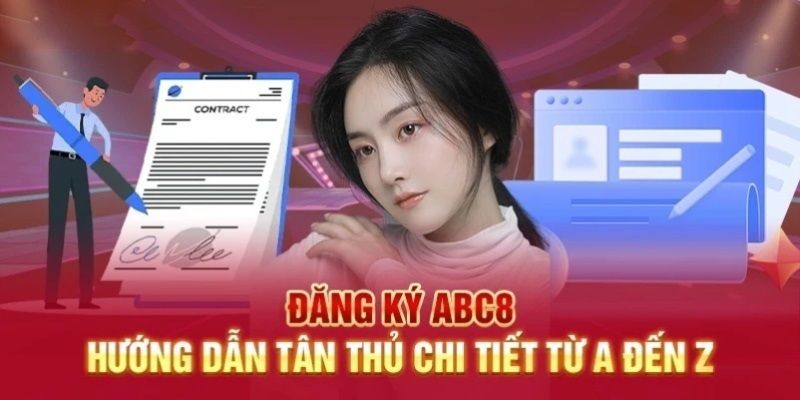 Hướng dẫn chi tiết về cách thực hiện đăng ký abc8