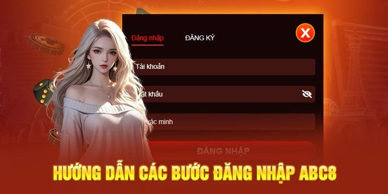 Cách thức đăng nhập trên website abc8 nhanh nhất